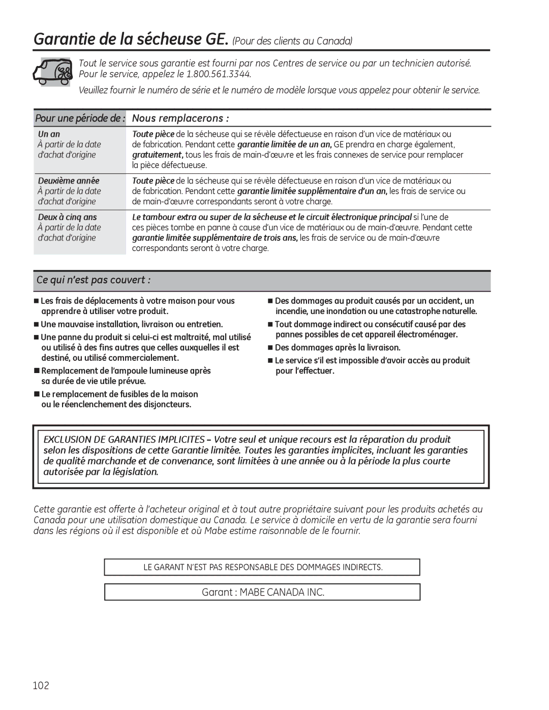 GE PFDN445, PFDS450, PFDN440, PFMN445 Garantie de la sécheuse GE. Pour des clients au Canada, Ce qui n’est pas couvert 
