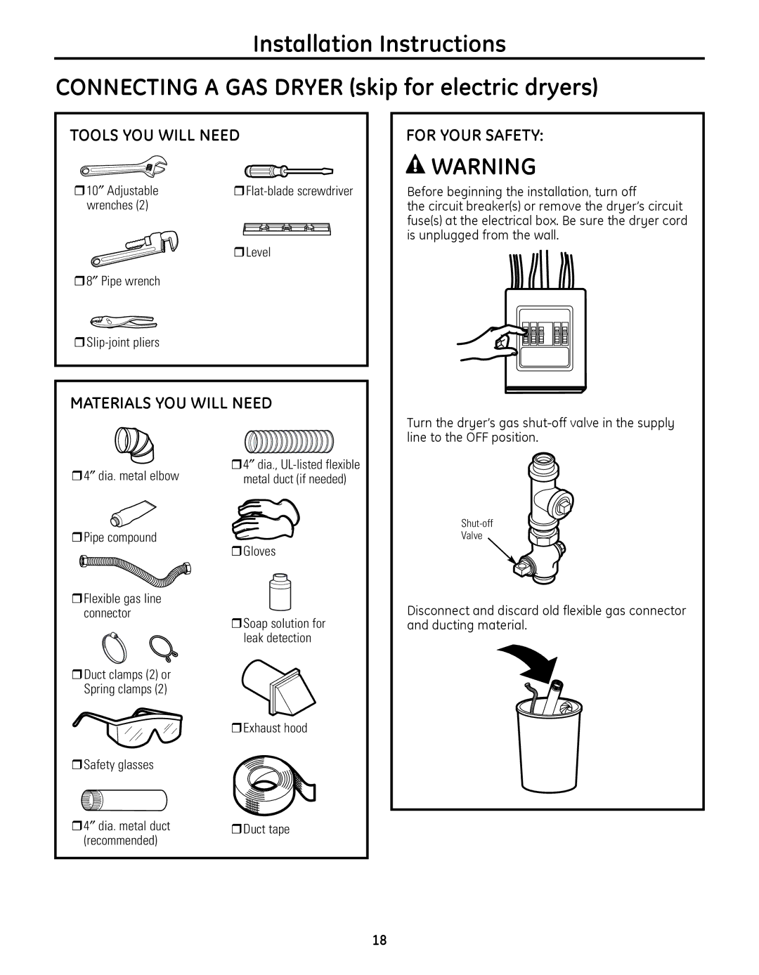 GE PFMN445 Tools YOU will Need, Materials YOU will Need, RLevel ″ Pipe wrench Slip-joint pliers, R4″ dia. metal elbow 