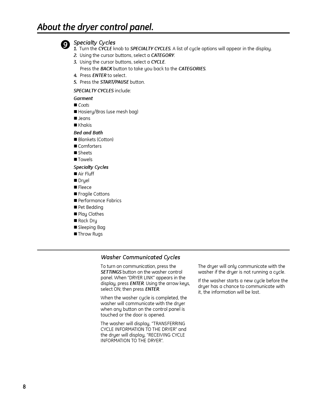 GE PFDS450, PFDN440, PFMN445 Specialty Cycles, Washer Communicated Cycles, SPECIALTy CyCLES include Garment, Bed and Bath 