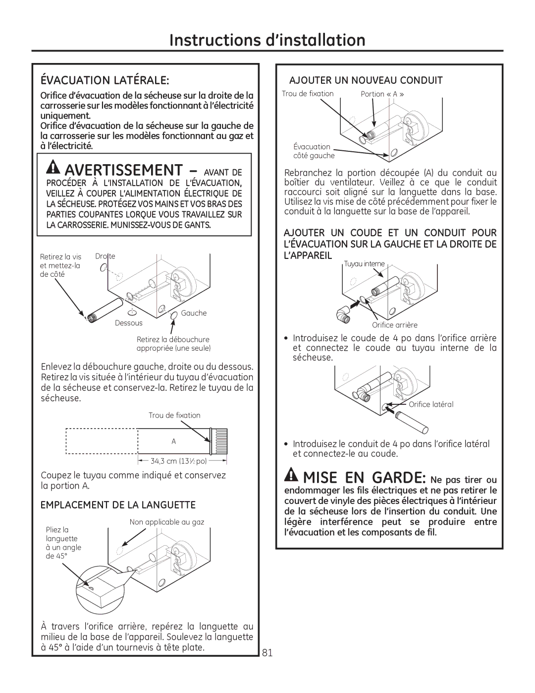 GE PFDN440 Mise EN Garde Ne pas tirer ou, Évacuation Latérale, Coupez le tuyau comme indiqué et conservez la portion a 