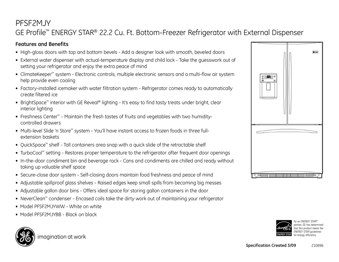 GE PFSF2MJYBB, PFSF2MJYWW dimensions Features and Benefits 