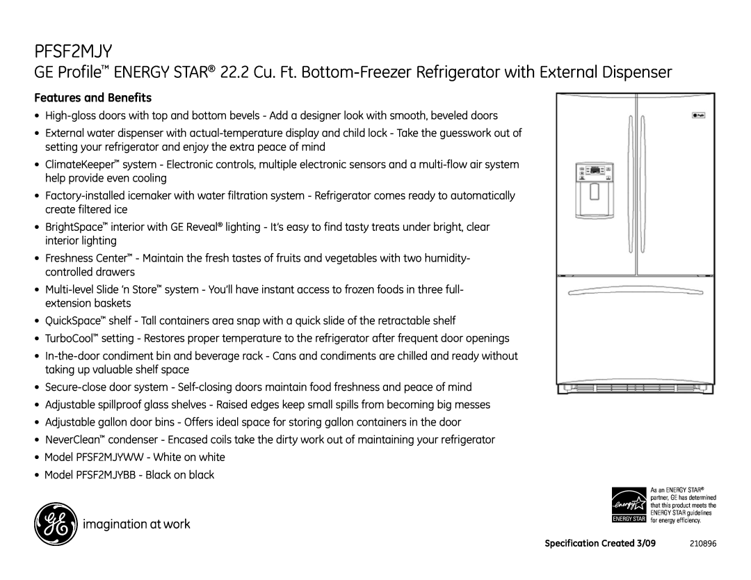 GE PFSF2MJYBB, PFSF2MJYWW dimensions Features and Benefits 