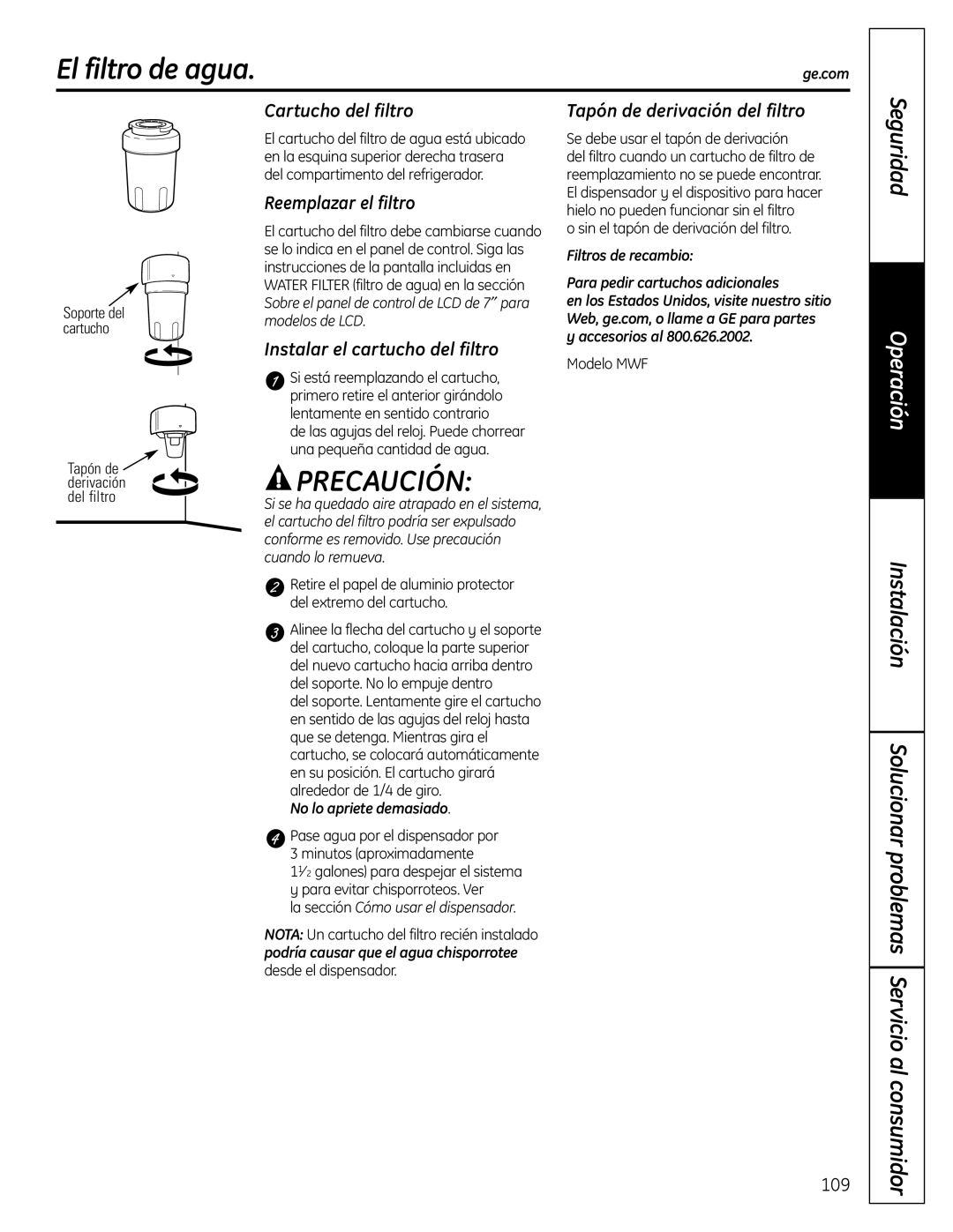 GE PFSS6SMXSS El filtro de agua, Cartucho del filtro, Reemplazar el filtro, Instalar el cartucho del filtro, Precaución 