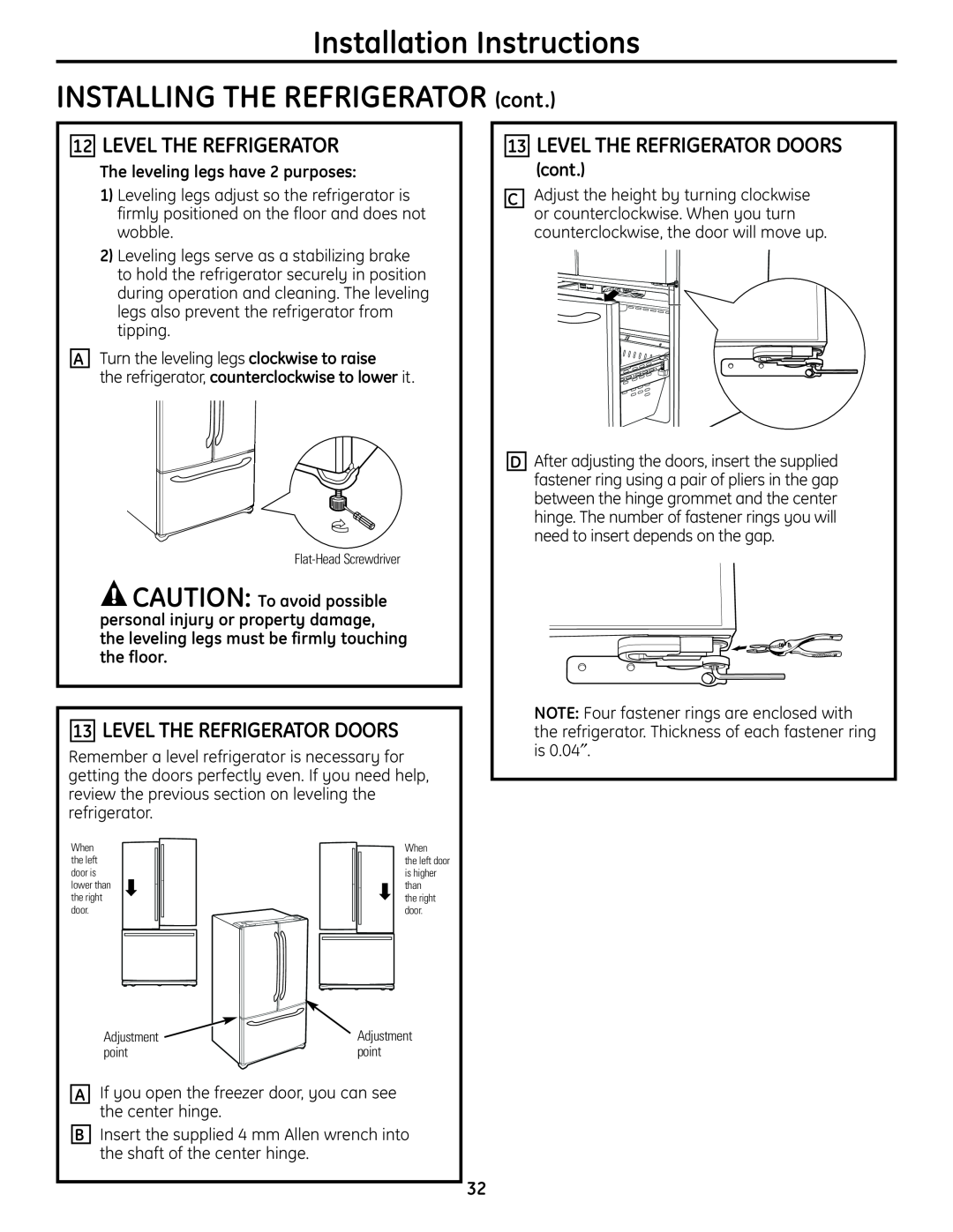 GE PFSS6SMXSS operating instructions Level The Refrigerator Doors, The leveling legs have 2 purposes, cont 
