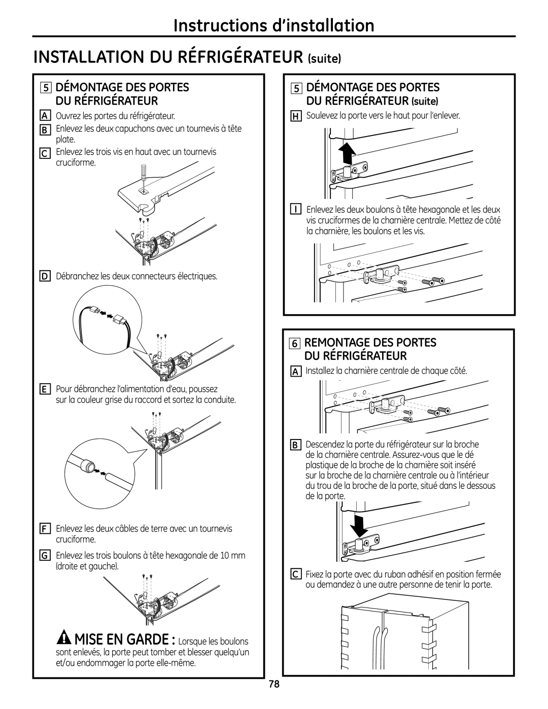 GE PFSS6SMXSS Instructions d’installation INSTALLATION DU RÉFRIGÉRATEUR suite, 5 DÉMONTAGE DES PORTES DU RÉFRIGÉRATEUR 