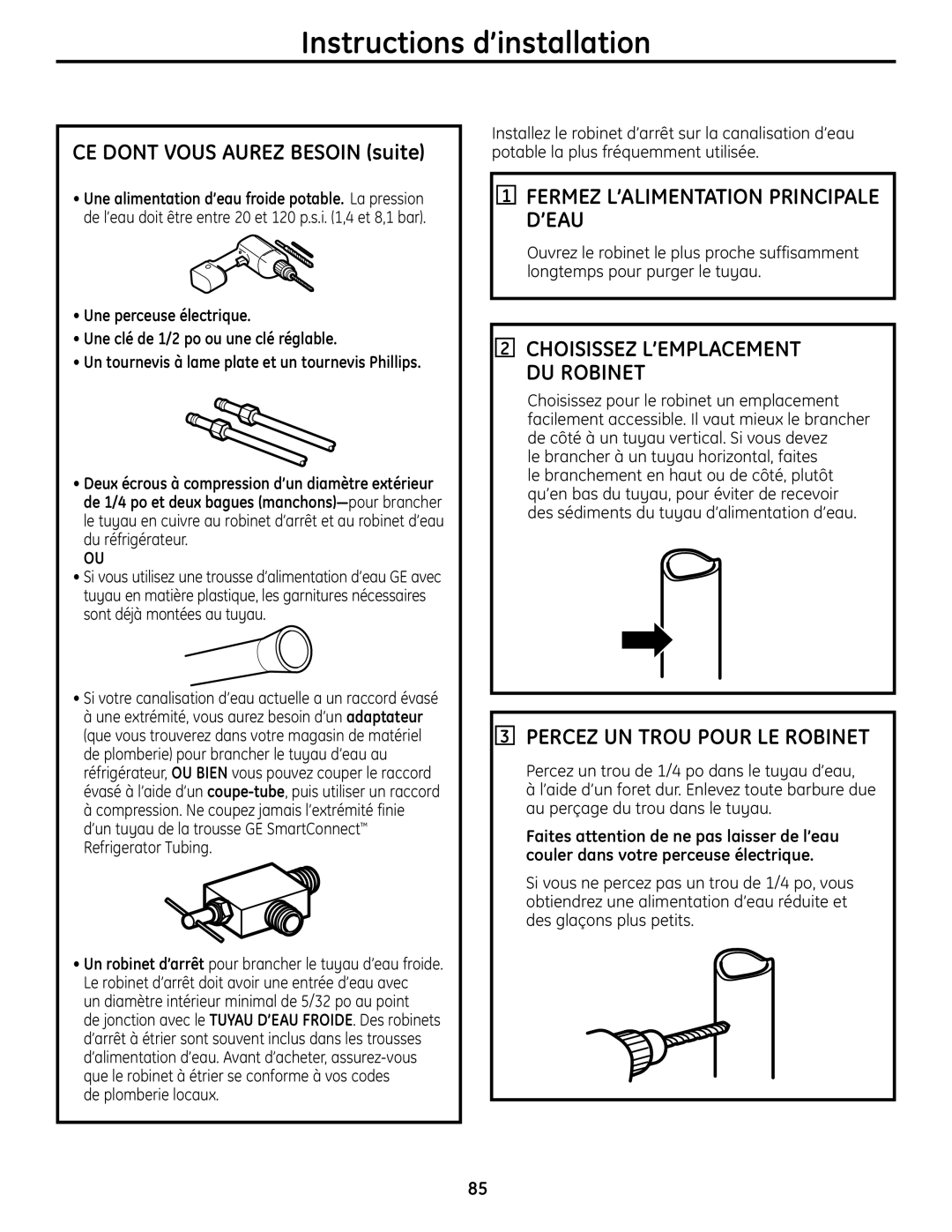 GE PFSS6SMXSS CE DONT VOUS AUREZ BESOIN suite, Fermez L’Alimentation Principale D’Eau, Percez Un Trou Pour Le Robinet 