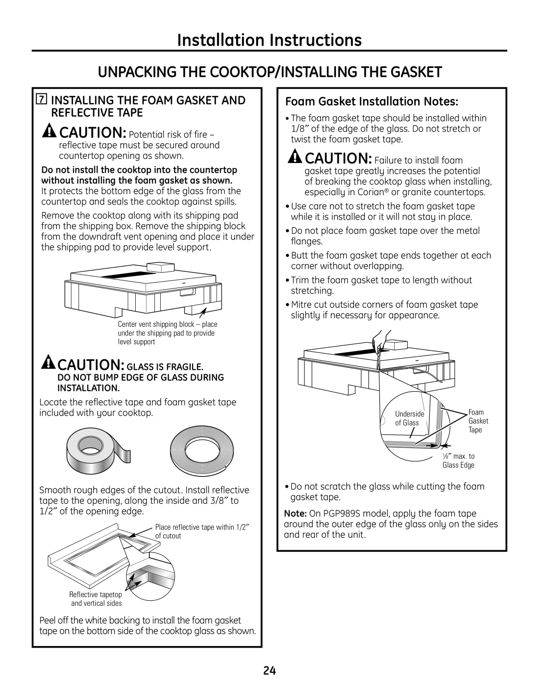 GE PGP989 manual Unpacking the COOKTOP/INSTALLING the Gasket, Do not Bump Edge of Glass During Installation 