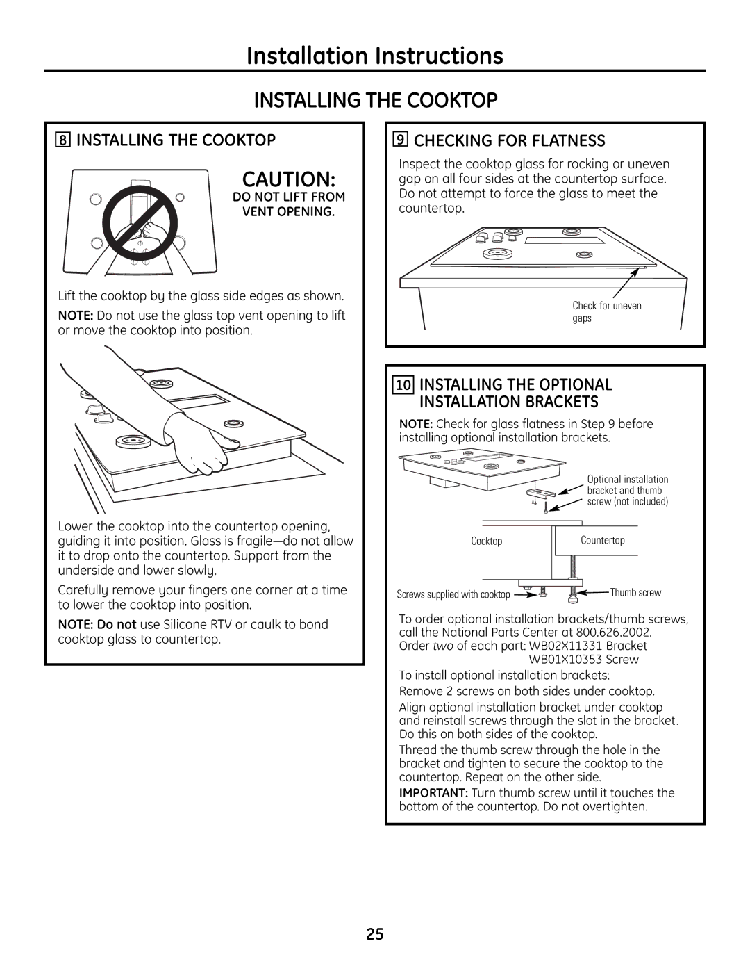 GE PGP989 manual Installing the Cooktop, Checking for Flatness, Do not Lift from Vent Opening 