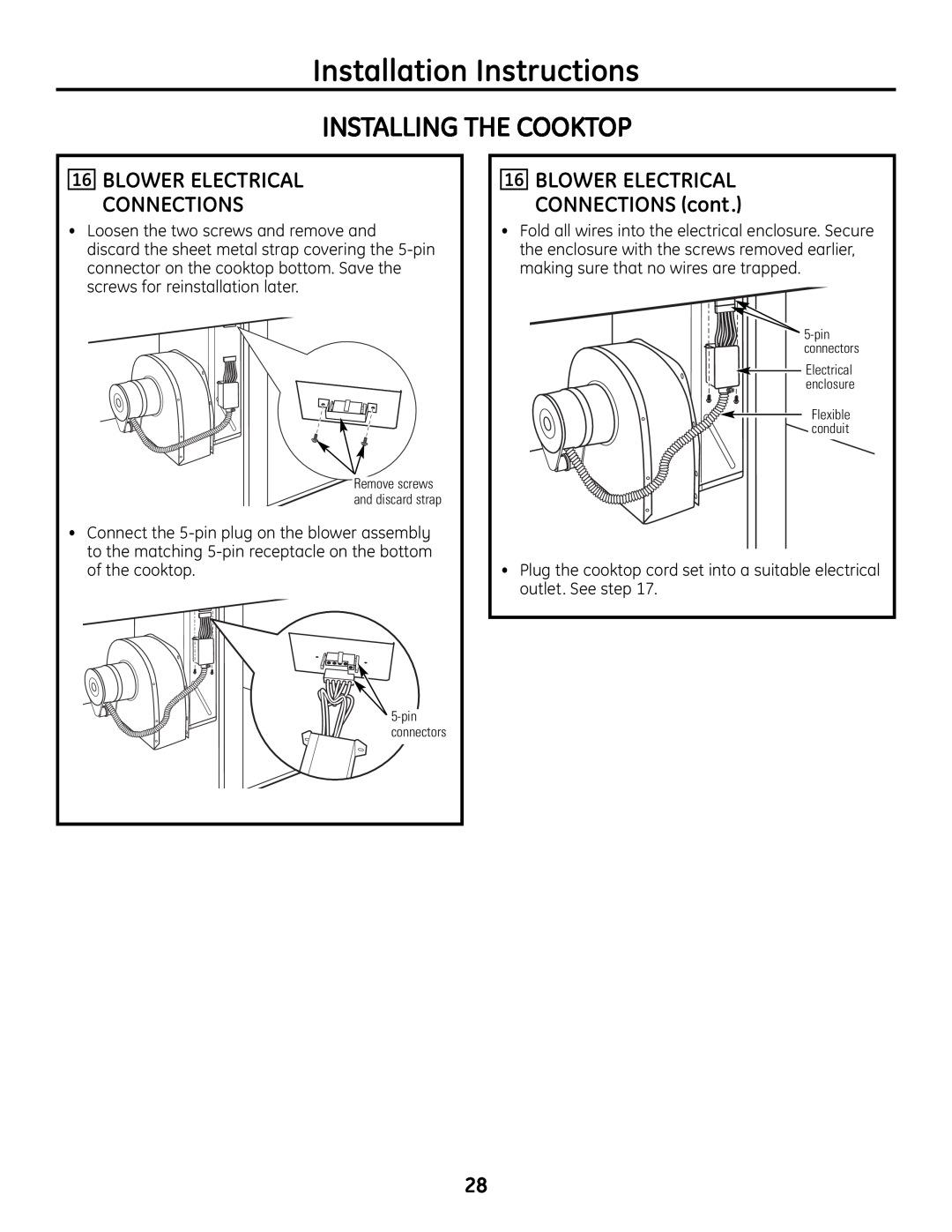 GE PGP989 manual Installation Instructions, Installing The Cooktop, 16BLOWER ELECTRICAL CONNECTIONS cont 