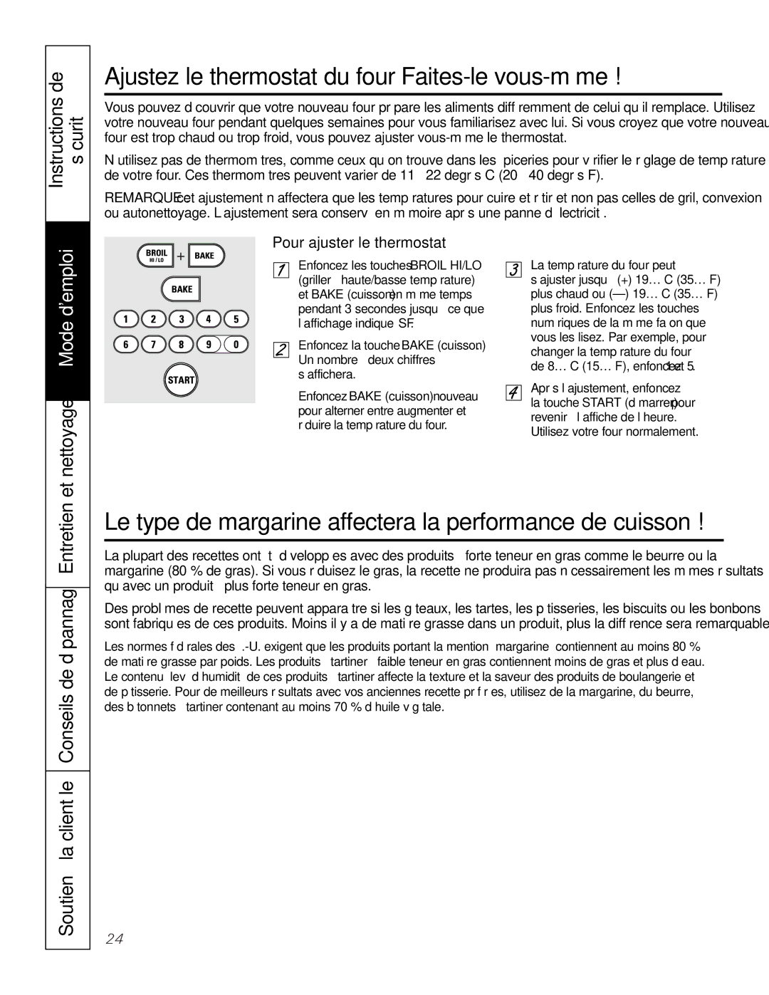 GE PGS968 Ajustez le thermostat du four-Faites-le vous-même, Le type de margarine affectera la performance de cuisson 