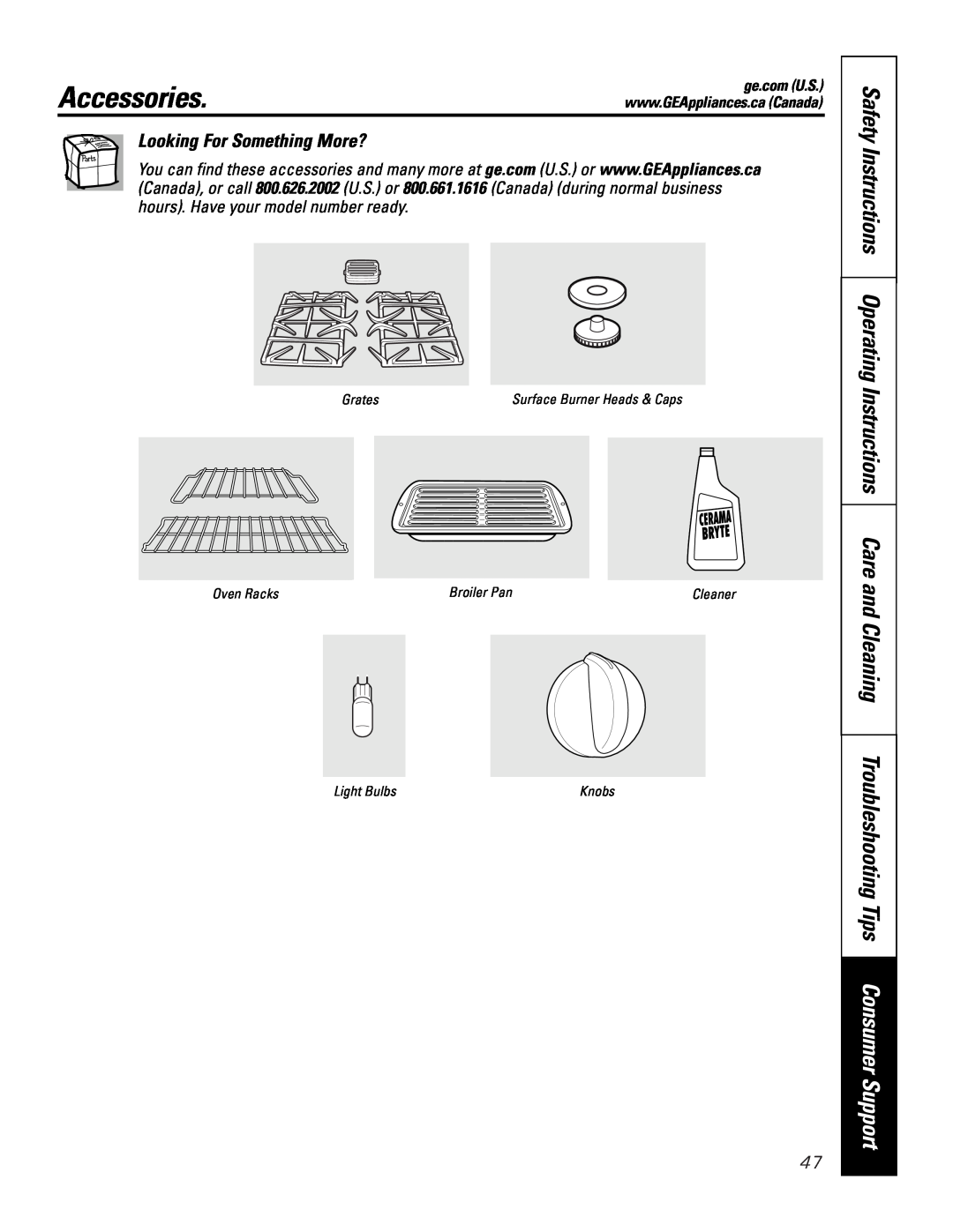 GE PGS968 Accessories, Looking For Something More?, Grates, Surface Burner Heads & Caps, Oven Racks, Broiler Pan, Cleaner 