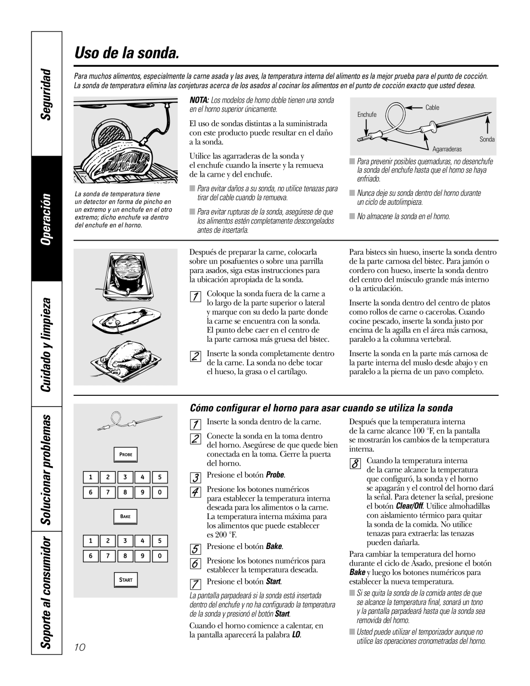 GE PK916 owner manual Uso de la sonda, Soporte al consumidor Solucionar problemas, No almacene la sonda en el horno 