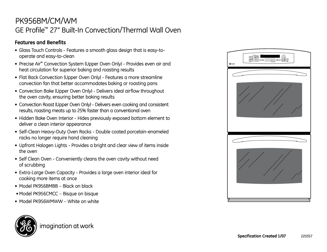 GE PK956CM, PK956WM PK956BM/CM/WM, GE Profile 27 Built-In Convection/Thermal Wall Oven, Features and Benefits 