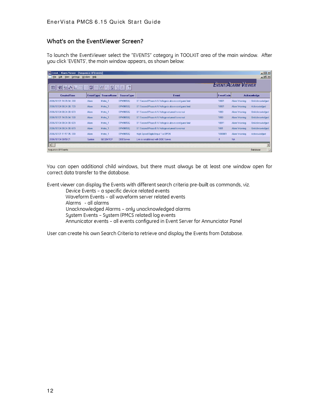 GE PMCS 6.15 quick start What’s on the EventViewer Screen? 