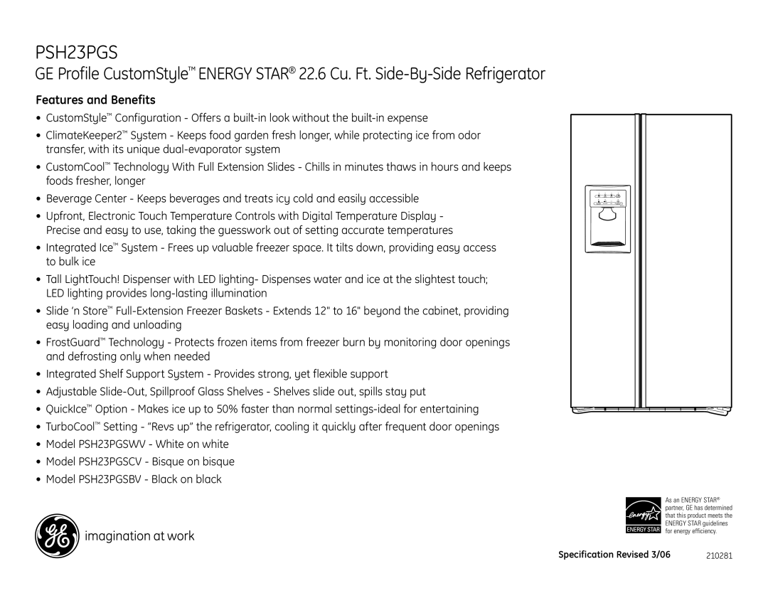 GE PSI23MGP, PSH23PGSCV, PSH23PGSBV, PSH23PGSWV, PSI23PGR, PSI23NGP dimensions Features and Benefits 