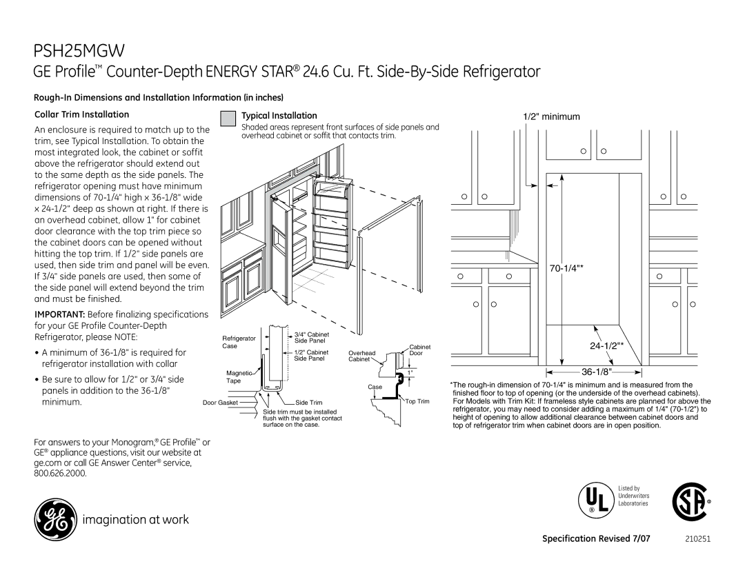 GE PSH25MGWWV dimensions An enclosure is required to match up to, Trim, see Typical Installation. To obtain 