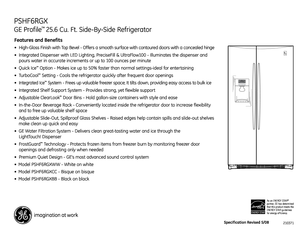 GE dimensions PSHF6RGX, GE Profile 25.6 Cu. Ft. Side-By-SideRefrigerator, Features and Benefits 