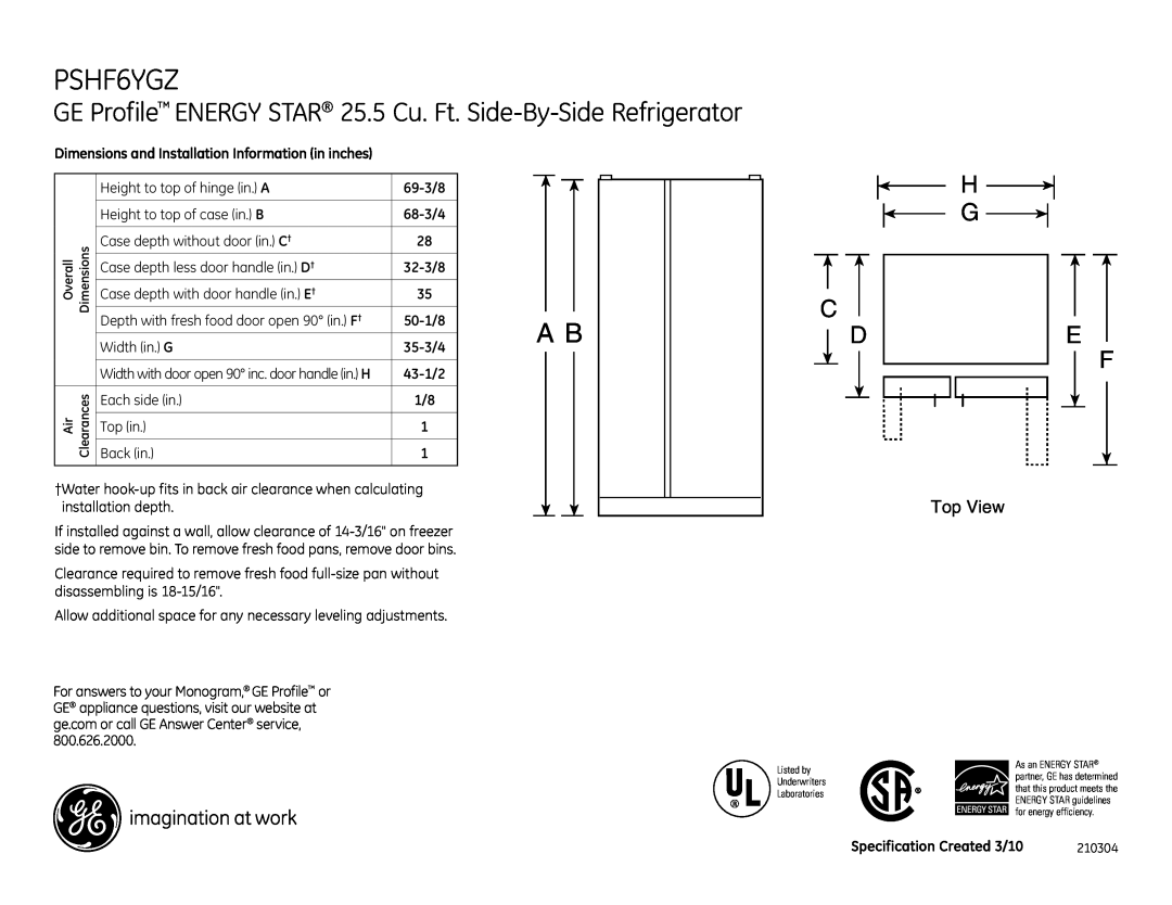 GE PSHF6YGZWW, PSHF6YGZBB dimensions H G E F, GE Profile ENERGY STAR 25.5 Cu. Ft. Side-By-Side Refrigerator 