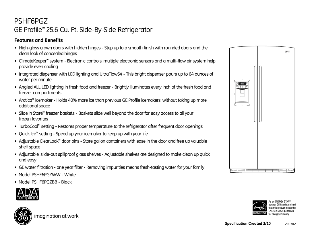 GE PSHF8PGZBB, PSHF6PGZWW dimensions GE Profile 25.6 Cu. Ft. Side-By-Side Refrigerator, Features and Benefits 