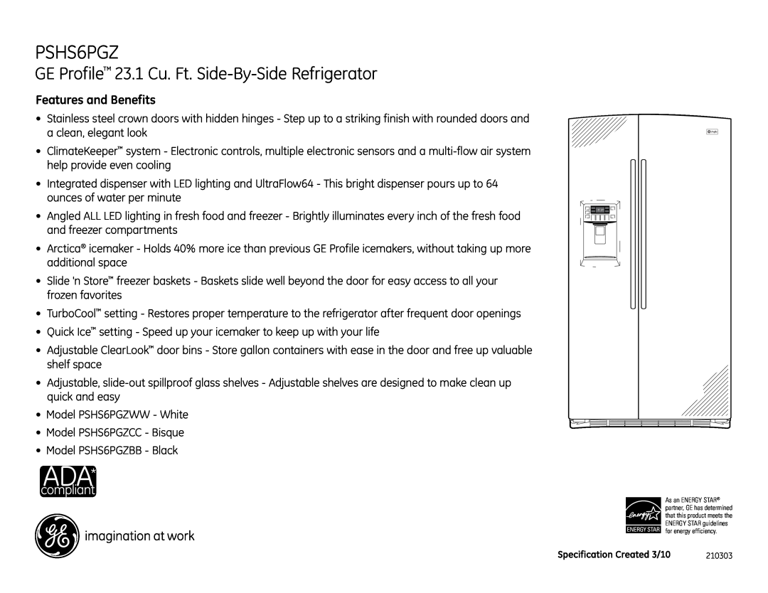 GE PSHS6PGZCC, PSHS6PGZWW, PSHS6PGZBB dimensions GE Profile 23.1 Cu. Ft. Side-By-Side Refrigerator, Features and Benefits 
