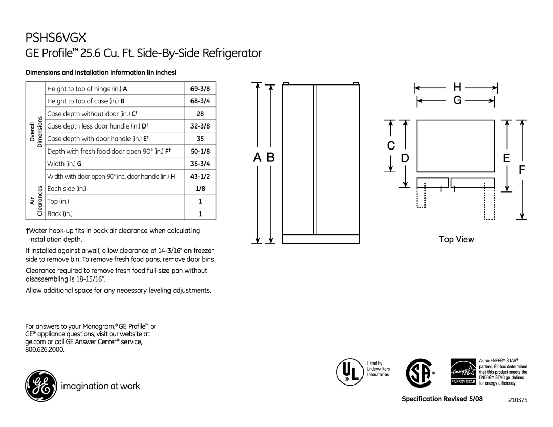 GE dimensions PSHS6VGX, GE Profile 25.6 Cu. Ft. Side-By-SideRefrigerator, H G C 