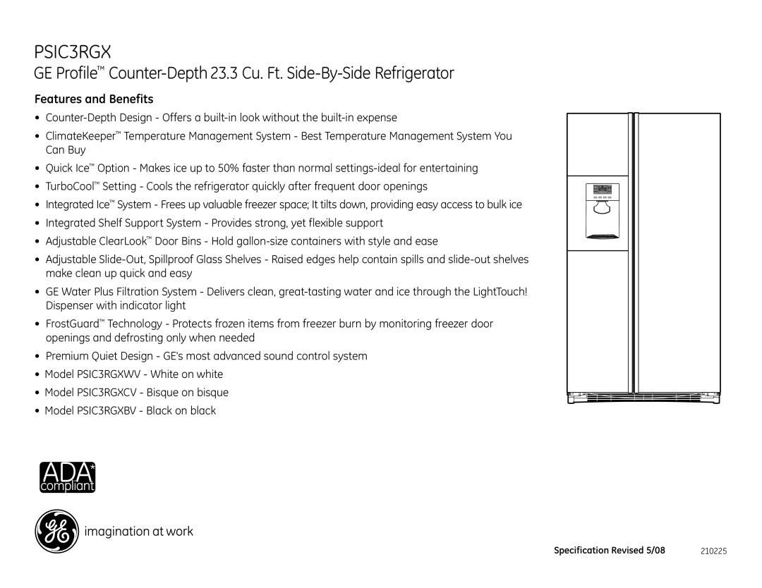 GE PSIC5RGXCV, PSIC3RGXBV, PSIC3RGXWV, PSIC3RGXCV, PSIC5RGXWV, PSIC5RGXBV dimensions Features and Benefits 