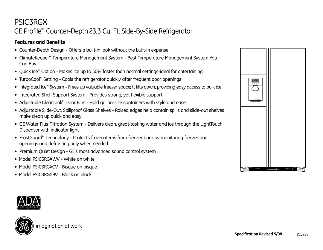 GE PSIC5RGXCV, PSIC3RGXBV GE Profile Counter-Depth 23.3 Cu. Ft. Side-By-Side Refrigerator, Features and Benefits 