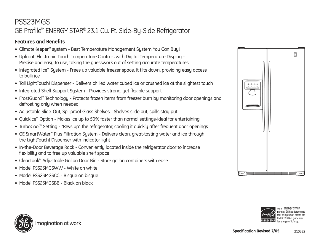 GE PSS23MGSCC, PSS23MGSWW, PSS23MGSBB GE Profile ENERGY STAR 23.1 Cu. Ft. Side-By-Side Refrigerator, Features and Benefits 