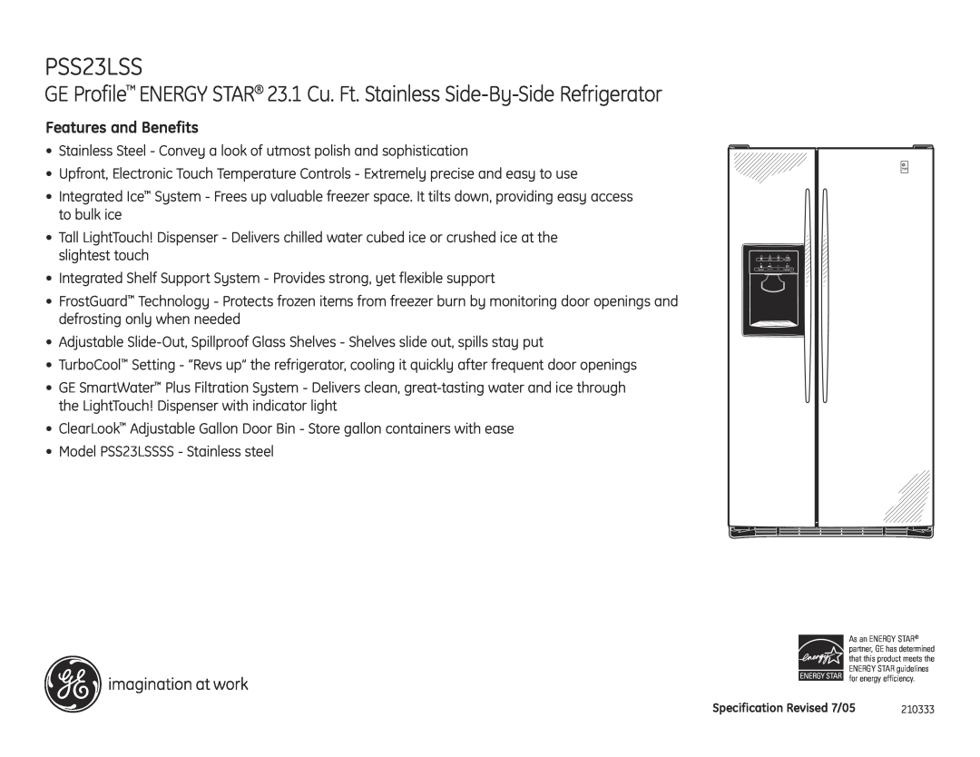 GE PSS26LSR, PSS23LSSSS dimensions Features and Benefits 