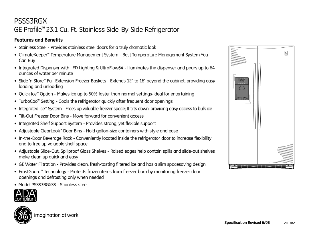 GE PSSS3RGXSS dimensions PSSS3RGX, GE Profile 23.1 Cu. Ft. Stainless Side-By-Side Refrigerator, Features and Benefits 