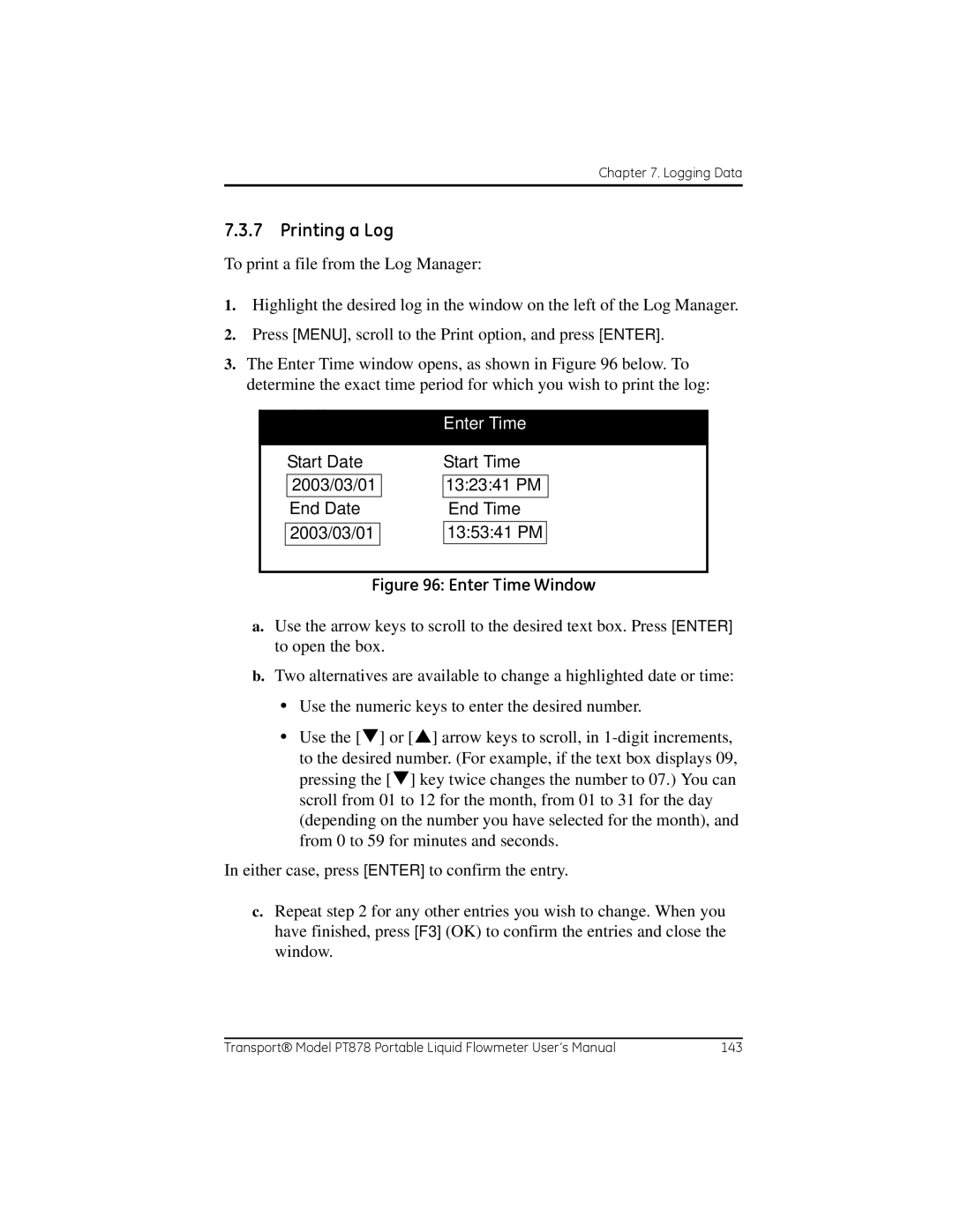 GE PT878 user manual Printing a Log, Start Date 2003/03/01 End Date, Enter Time, Start Time 132341 PM End Time 135341 PM 