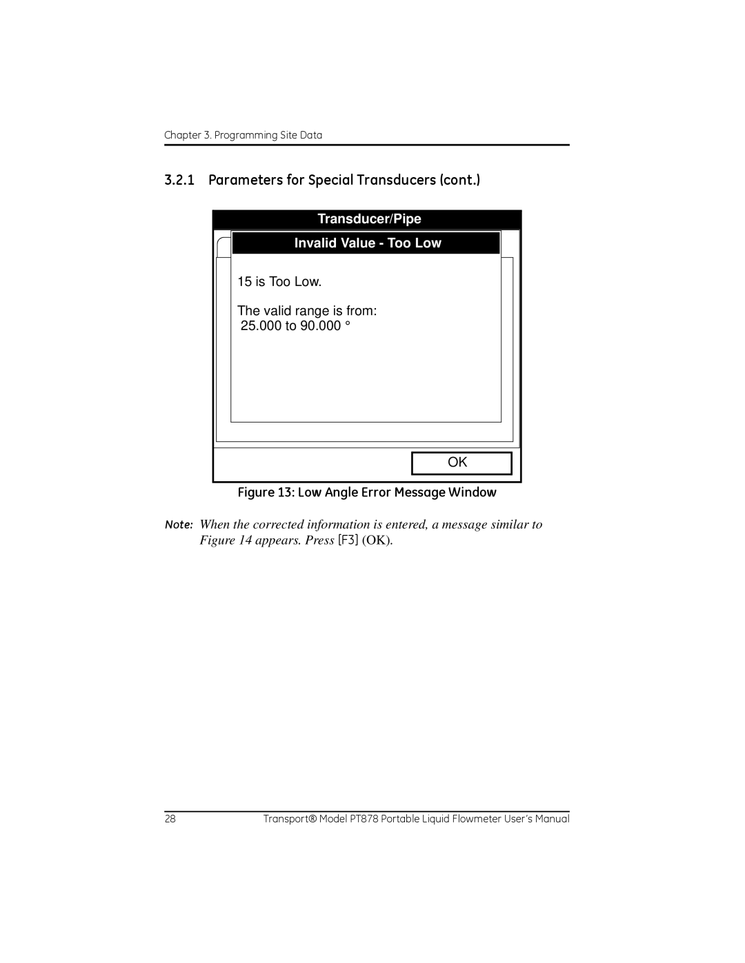 GE PT878 user manual Is Too Low Valid range is from 25.000 to, Low Angle Error Message Window 