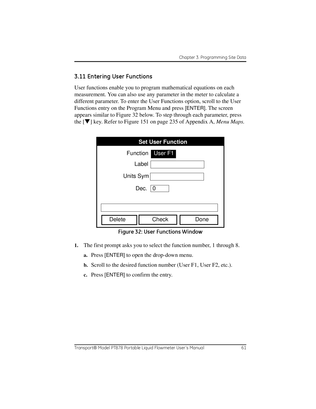 GE PT878 user manual Entering User Functions, Set User Function, User F1, Label Units Sym Dec Delete Check Done 