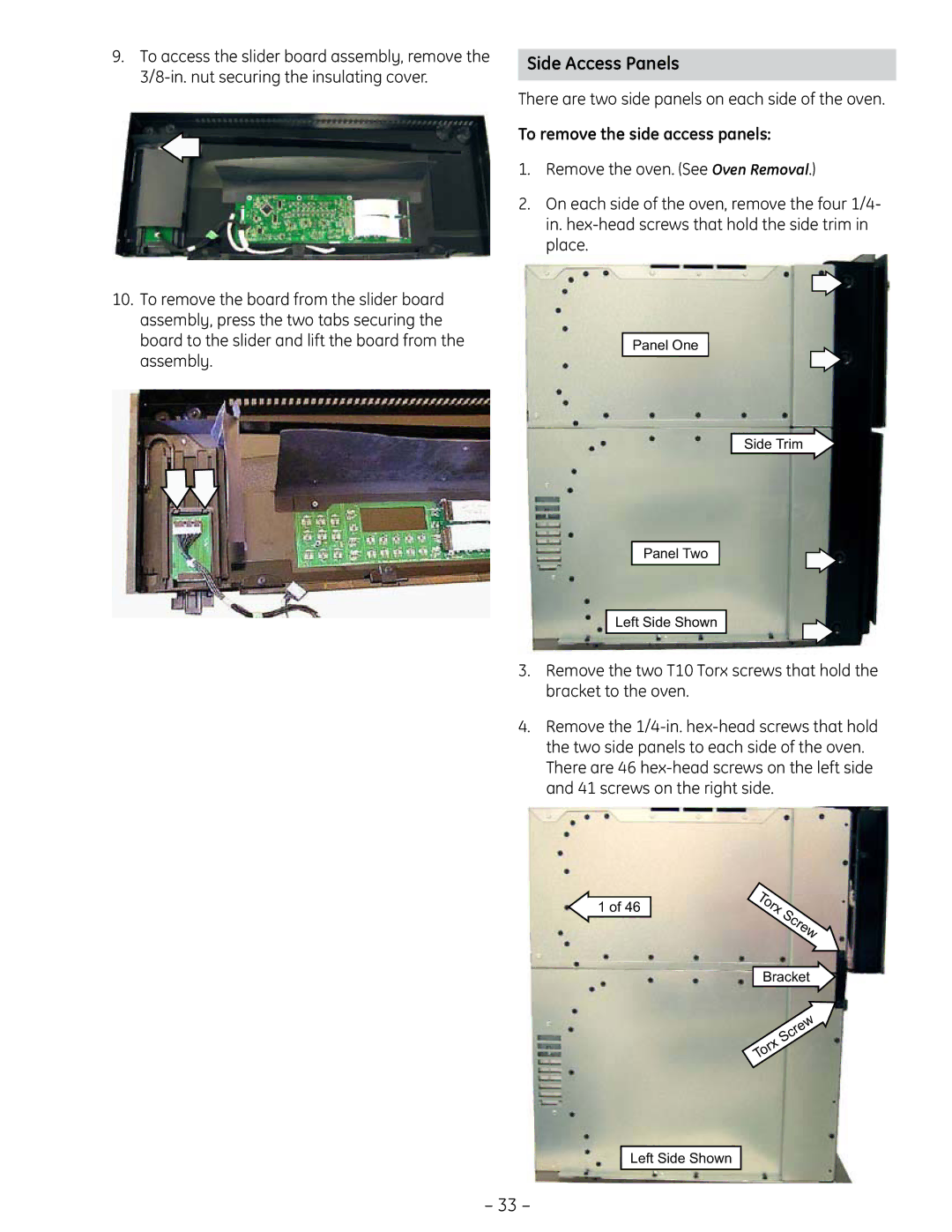 GE PT925 manual Side Access Panels, There are two side panels on each side of the oven, To remove the side access panels 