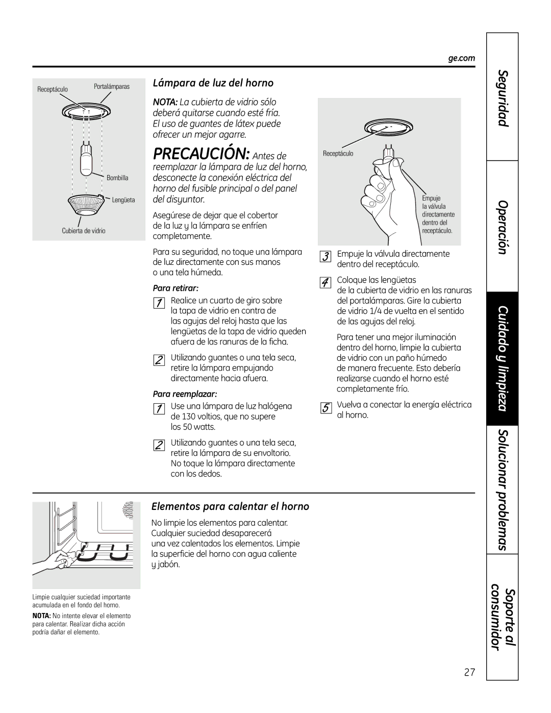 GE PT925 Precaución Antes de, Lámpara de luz del horno, Elementos para calentar el horno, Para retirar, Para reemplazar 