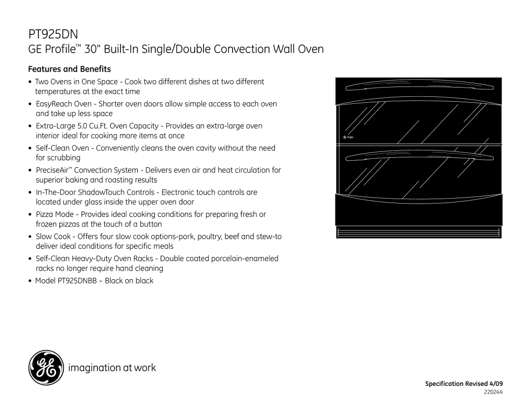 GE PT925DNBB dimensions Features and Benefits 