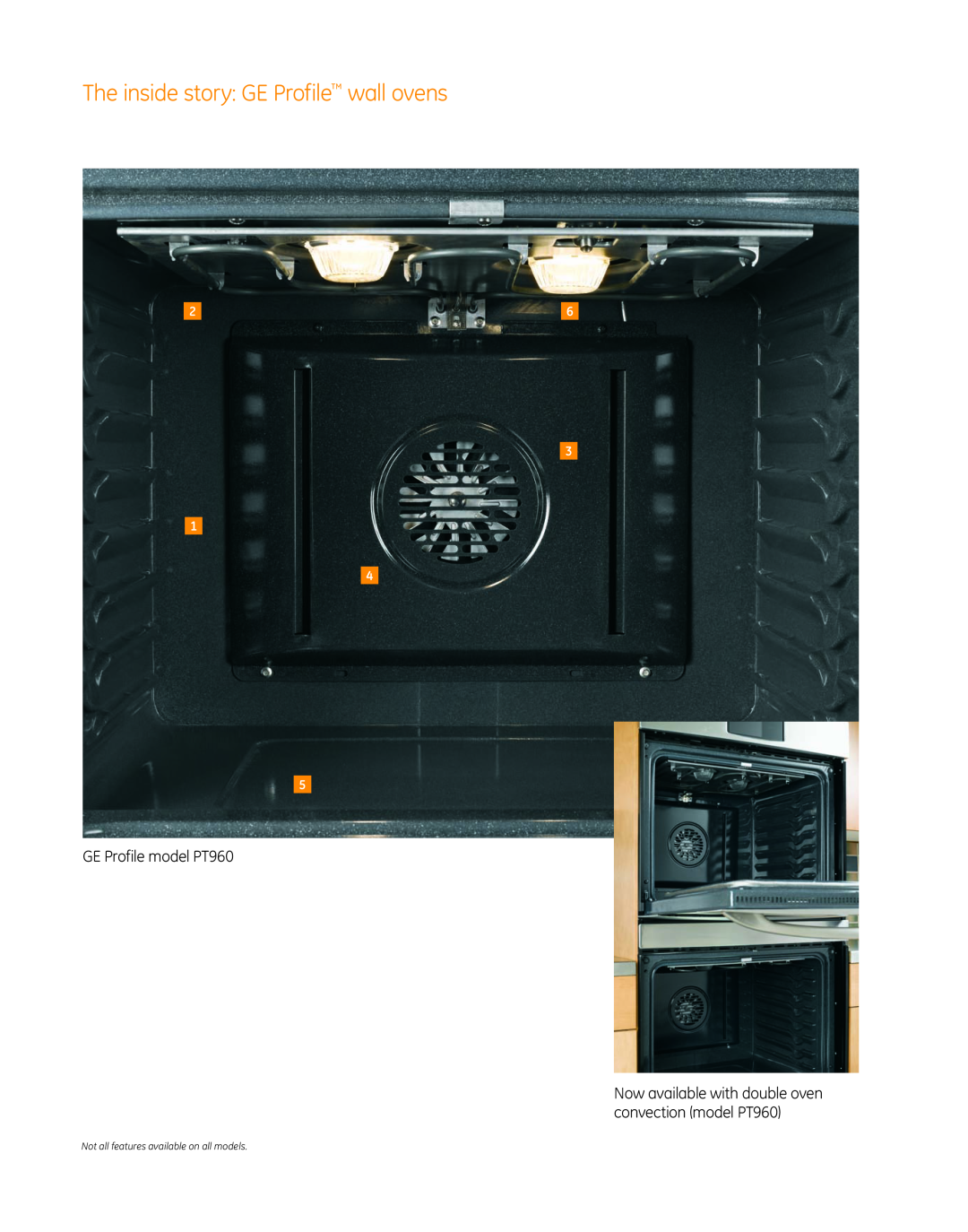 GE PT960, PT920 manual The inside story GE Profile wall ovens, Not all features available on all models 