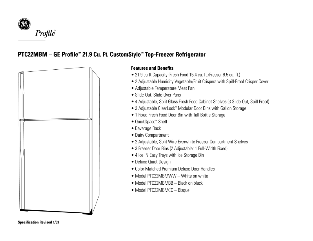 GE PTC22MBMWW, PTC22MBMBB, PTC22MBMCC dimensions Features and Benefits 