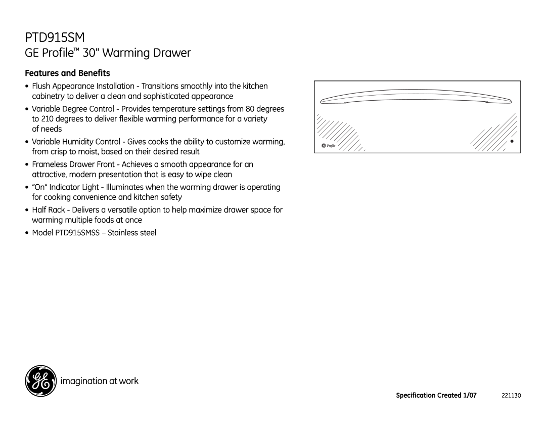 GE PTD915SMSS dimensions GE Profile 30 Warming Drawer, Features and Benefits 