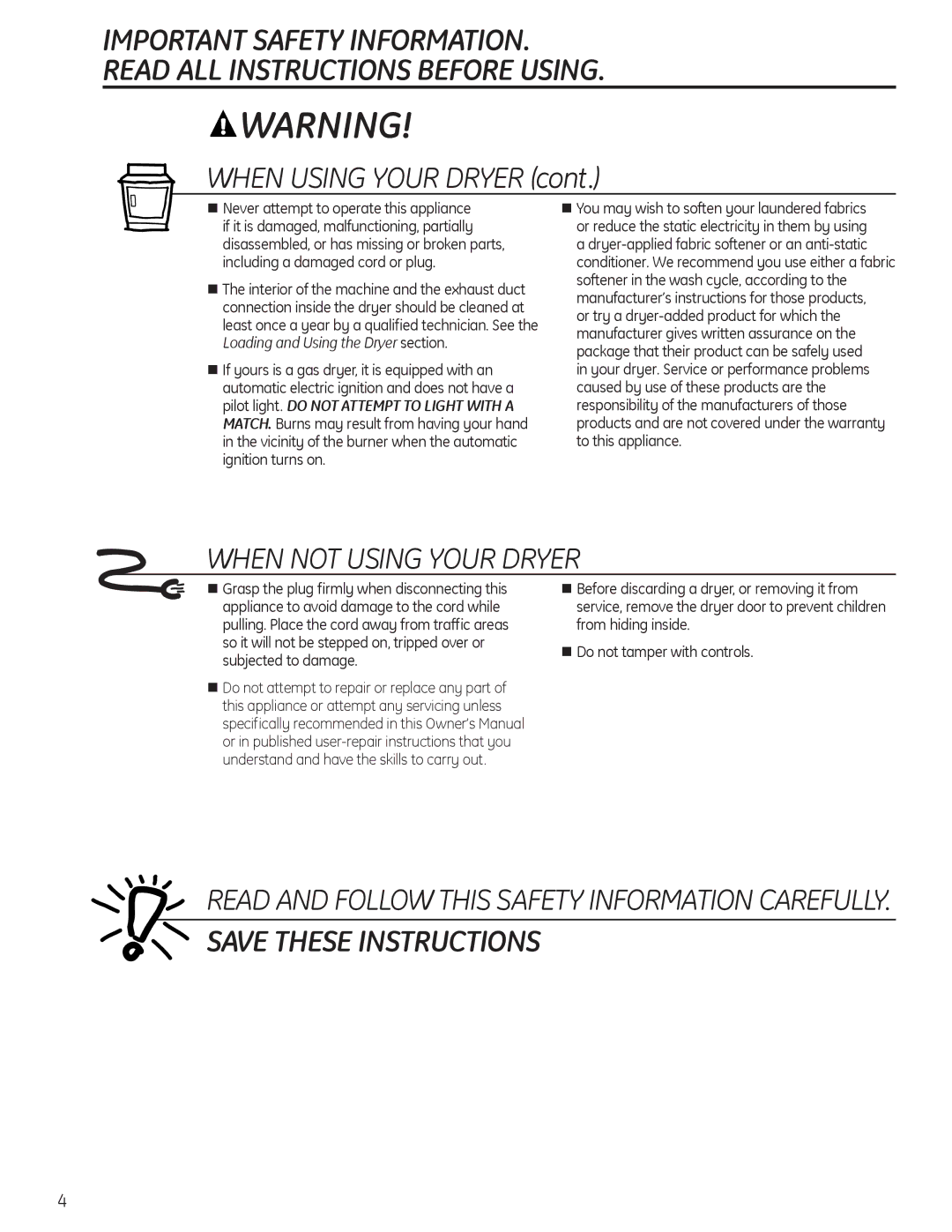 GE 49-90405, PTDN600GMWT, 234D1157P003 operating instructions When Using Your Dryer, When not Using Your Dryer 