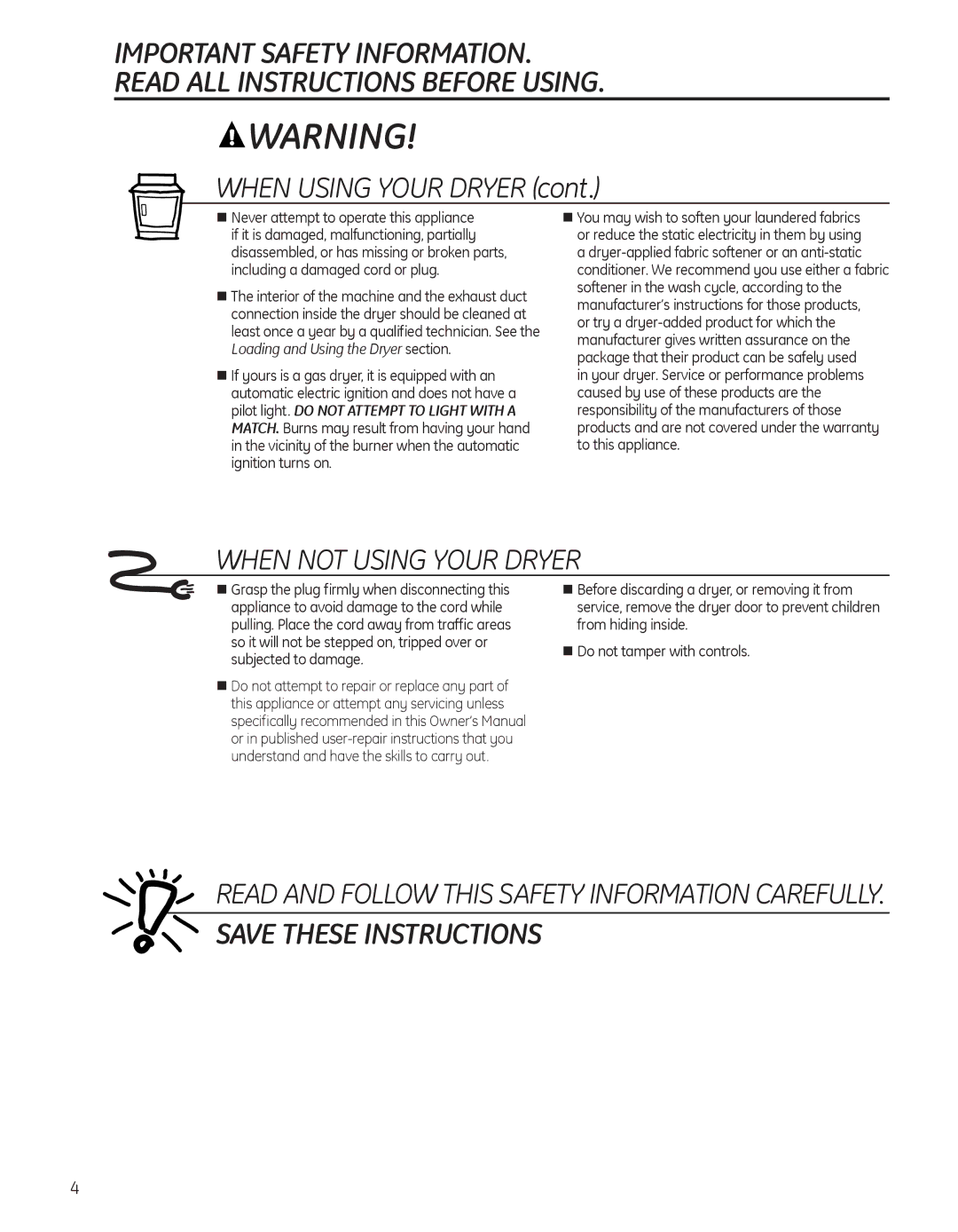 GE 49-90418, PTDS650EMWT, 234D1157P005 operating instructions When Using Your Dryer, When not Using Your Dryer 