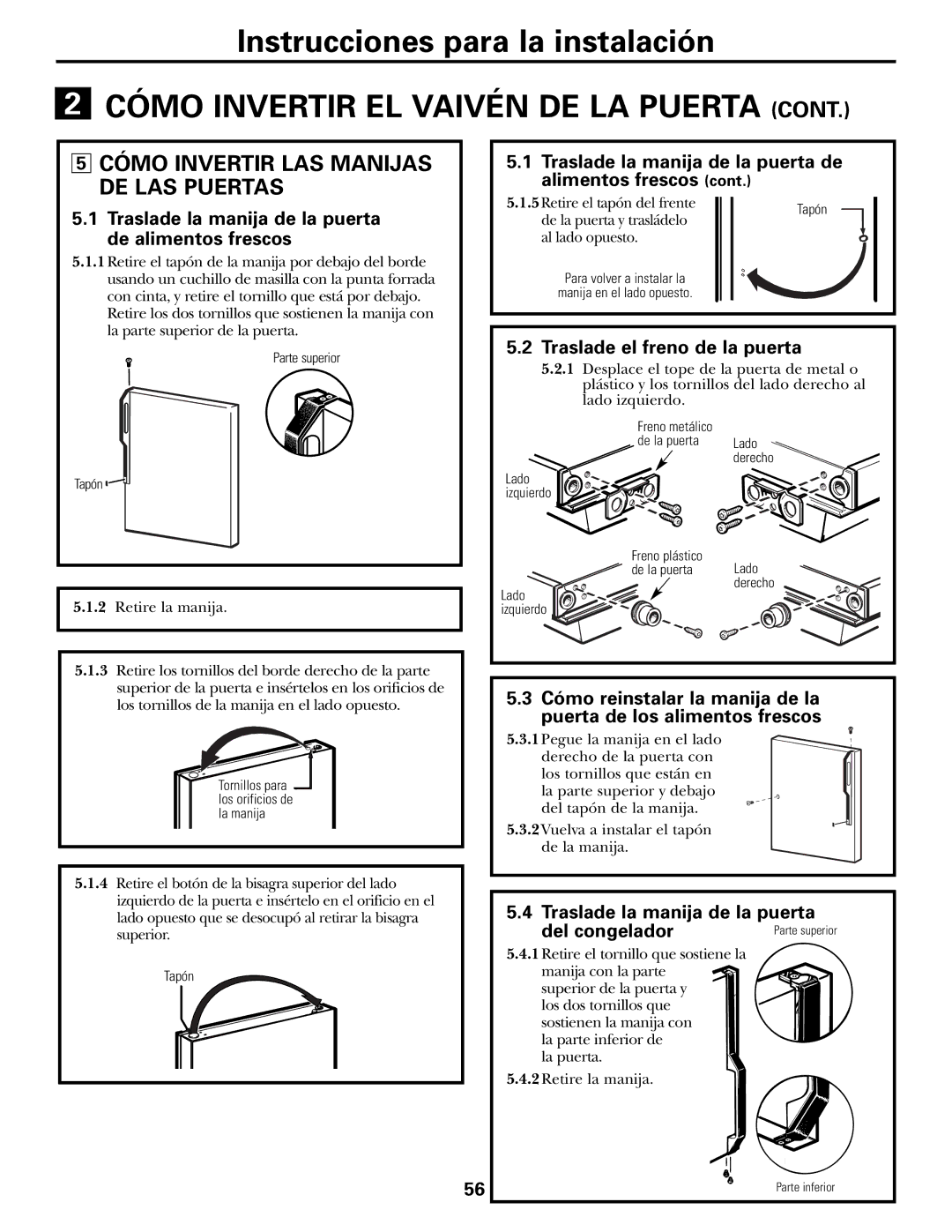 GE PTS18SHSSS, 197D5226P005 Cómo Invertir LAS Manijas DE LAS Puertas, Traslade la manija de la puerta de alimentos frescos 