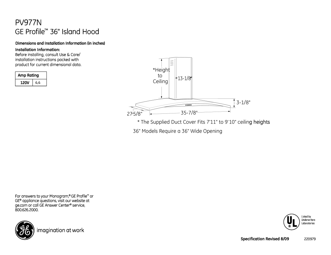 GE PV977NSS installation instructions GE Profile 36 Island Hood, Height, 13-1/8, Ceiling, Amp Rating, 120V, 220979 