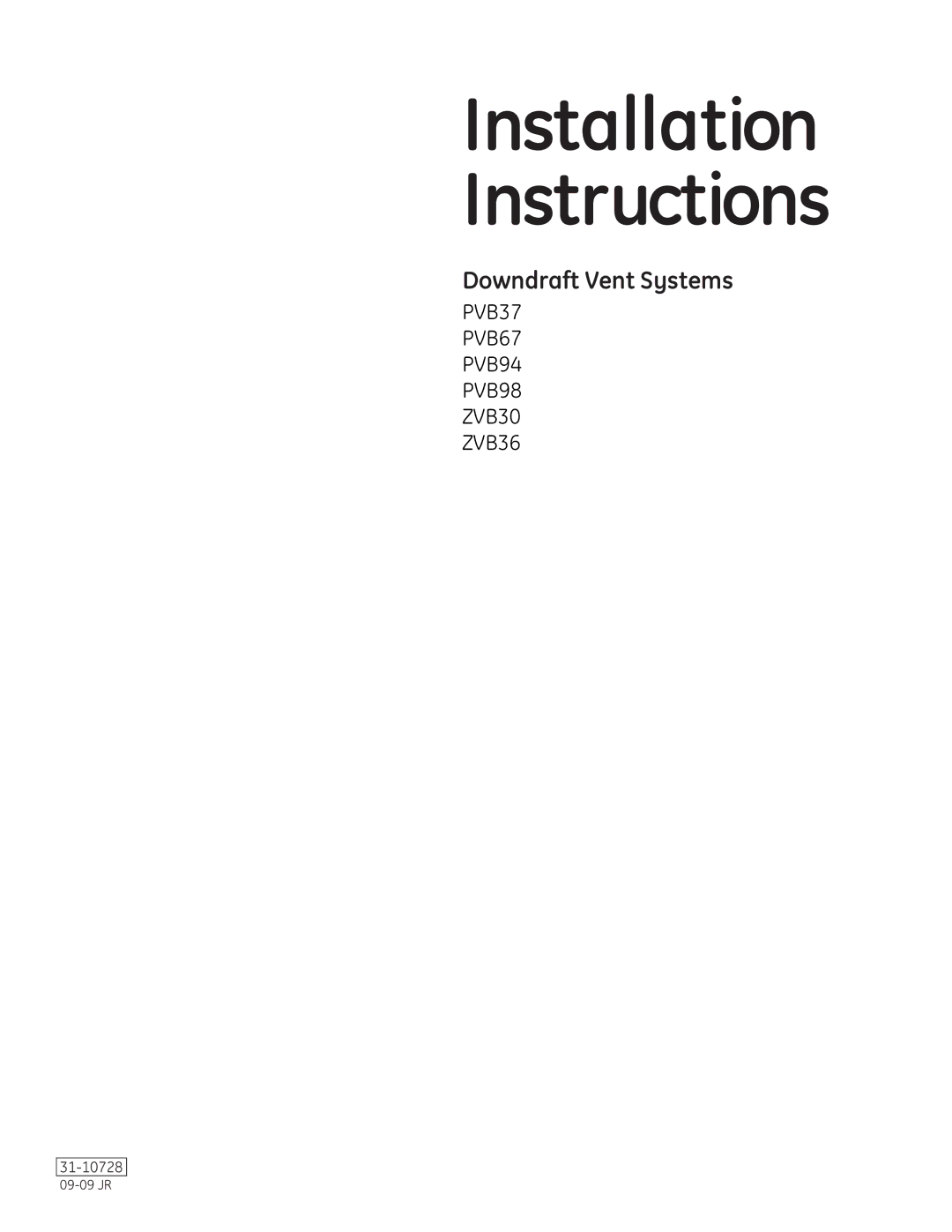 GE PVB37, PVB98, PVB94, PVB67 installation instructions Installation Instructions 