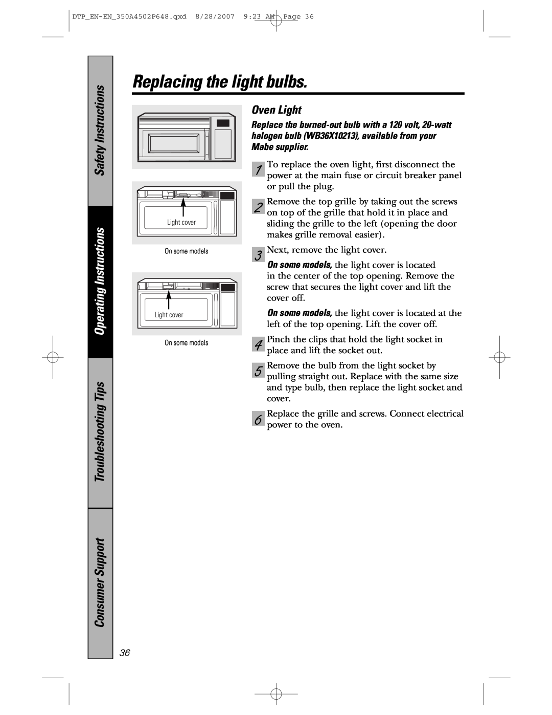GE pvm1870 owner manual Oven Light, Replacing the light bulbs, Instructions, Safety, Troubleshooting Tips Consumer Support 