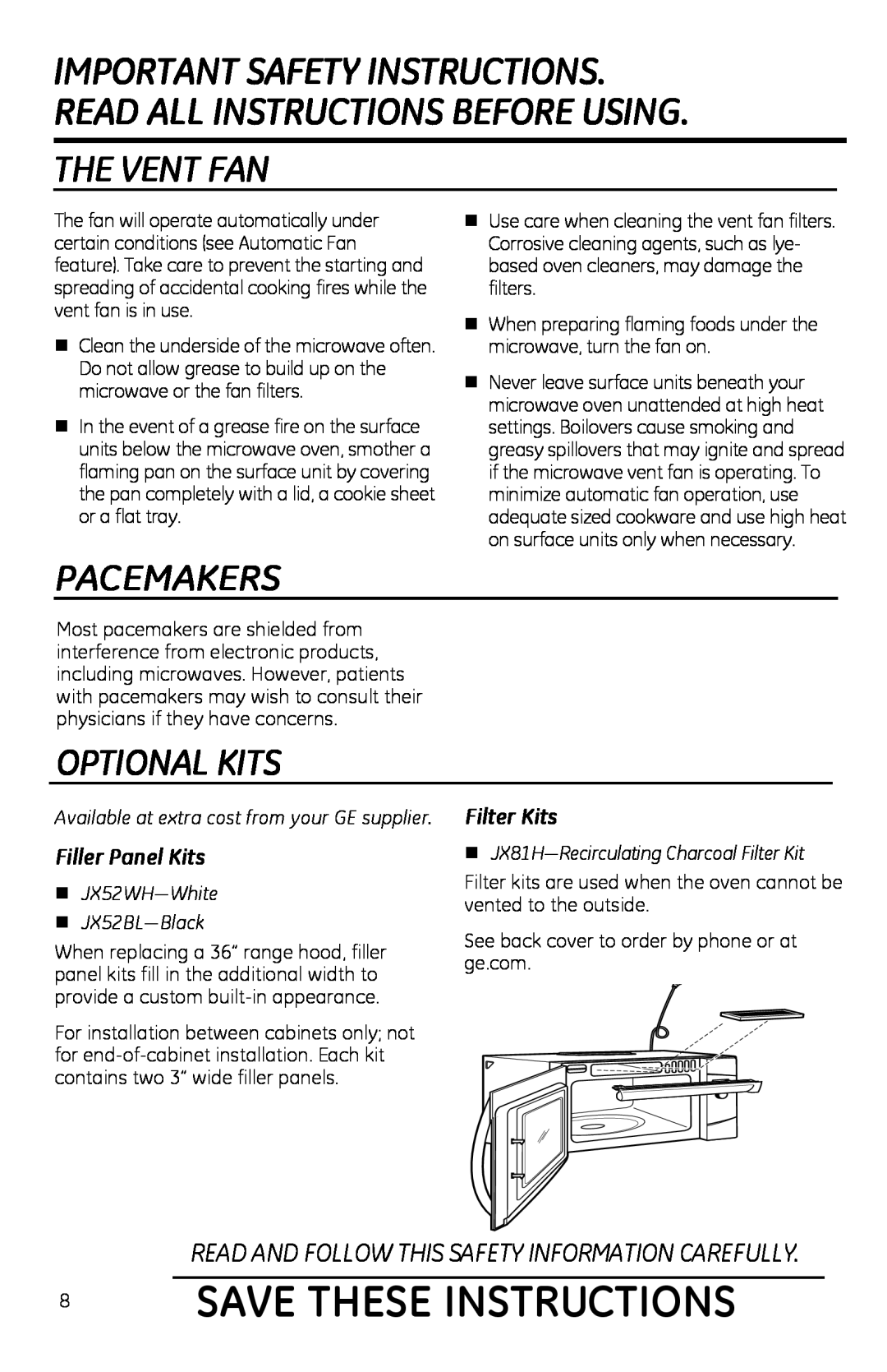 GE PVM1970 owner manual Save These Instructions, The Vent Fan, Pacemakers, Optional Kits, Filler Panel Kits, Filter Kits 