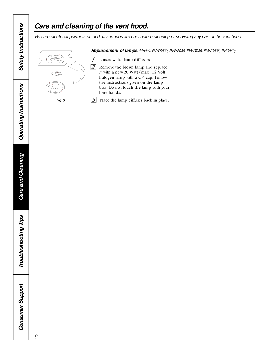 GE PVWS930, PVWT936, PVWG936, PVIG940, PVWS936 manual Care and cleaning of the vent hood 