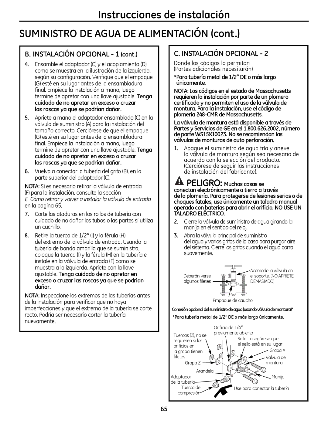 GE PXRQ15RBL, PNRQ16RBL owner manual Las roscas ya que se podrían dañar, Para tubería metal de 1/2 DE o más largo únicamente 