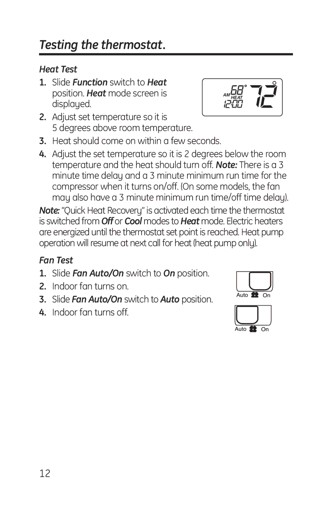 GE RAK164P1, RAK148P1 installation instructions Heat Test, Heat should come on within a few seconds, Fan Test 