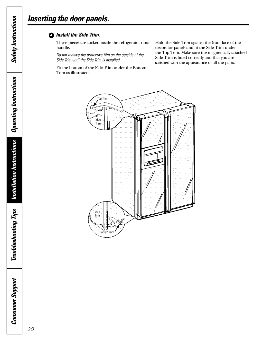 GE Refrigerator warranty Insertingthe doorpanels, Install the Side Trim 